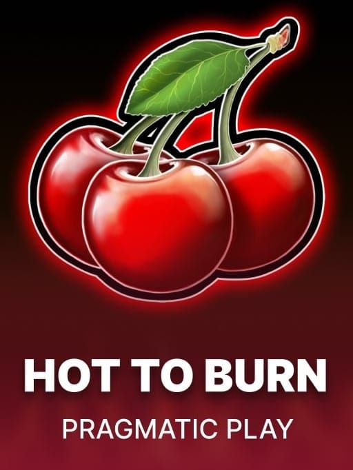 Hot to Burn